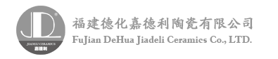 Fujian Dehua Jiadeli Ceramics Factory Provides Ceramic Dinnerware,Ceramic Teapots,Ceramic Mugs,Stoneware Dinnerware,Stoneware Mugs,Stoneware Bowls,Stoneware Canisters Set,Stoneware Pitcher,Porcelain Dinnerware,Porcelain Figurine,Porcelain Tea Sets,Porcelain Hinged Box,Porcelain Flower Vase,Terra Cotta Flower Pots,Ceramic Planters,Polyresin Figurines,Polyresin Statues,Christmas,Halloween and Easter ect.